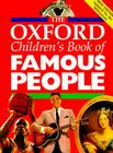 The Oxford Children's Book of Famous People By Oxford University Press (Manufactured by) Cover Image