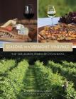 Seasons in a Vermont Vineyard: The Shelburne Vineyard Cookbook Cover Image