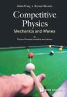 Competitive Physics: Mechanics and Waves Cover Image