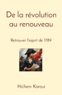 De la révolution au renouveau: Retrouver l'esprit de 1789 Cover Image