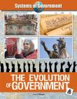 The Evolution of Government (Systems of Government) By Larry Gillespie Cover Image
