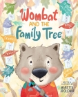 Wombat and the Family Tree By Marietta Apollonio, Marietta Apollonio (Illustrator) Cover Image