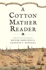 A Cotton Mather Reader Cover Image