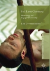 Sidi Larbi Cherkaoui: Dramaturgy and Engaged Spectatorship (New World Choreographies) By Lise Uytterhoeven Cover Image