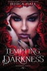 Tempting Darkness (Dark Paranormal Reverse Harem Romance) By Jessica Hall Cover Image