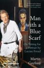Man with a Blue Scarf: On Sitting for a Portrait by Lucian Freud Cover Image