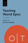 Teaching World Epics (Options for Teaching) Cover Image