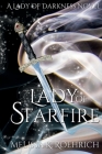 Lady of Starfire By Melissa K. Roehrich Cover Image