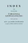 Index to Printed Virginia Genealogies, Including Key and Bibliography By Robert Armistead Stewart Cover Image