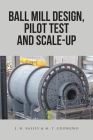 Ball Mill Design, Pilot Test and Scale-Up By E. N. Bassey, M. T. Udongwo Cover Image