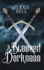 A Blessed Darkness Cover Image