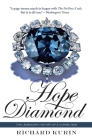Hope Diamond: The Legendary History of a Cursed Gem By Richard Kurin, David J. Skorton (Foreword by) Cover Image