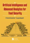 Artificial Intelligence and Advanced Analytics for Food Security By Chandrasekar Vuppalapati Cover Image
