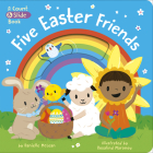Five Easter Friends: A Count & Slide Book By Danielle McLean, Rosalind Maroney (Illustrator) Cover Image