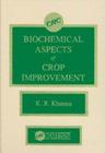 Biochemical Aspects of Crop Improvement Cover Image
