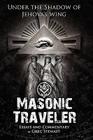 Masonic Traveler: Under the Shadow of Jehovah's Wing Cover Image