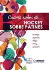 Cuánto sabes de... Hockey sobre Patines By Wanceulen Notebook Cover Image