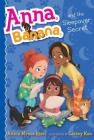 Anna, Banana, and the Sleepover Secret By Anica Mrose Rissi, Cassey Kuo (Illustrator) Cover Image