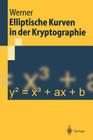 Elliptische Kurven In der Kryptographie (Springer-Lehrbuch) By Annette Werner Cover Image