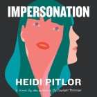 Impersonation Lib/E By Heidi Pitlor, Dylan Moore (Read by) Cover Image
