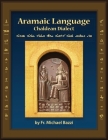 Aramaic Language Chaldean Dialect: Read, Write and Speak Modern Aramaic Chaldean Dialect By Michael J. Bazzi Cover Image