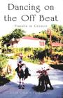 Dancing on the Off Beat: Travels in Greece By Joan Carol Friedberg Cover Image