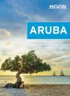 Moon Aruba (Travel Guide) By Rosalie Klein Cover Image