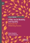 Stem, Social Mobility and Equality: Avenues for Widening Access Cover Image
