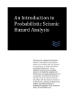 An Introduction to Probabilistic Seismic Hazard Analysis By J. Paul Guyer Cover Image