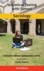 Statistical Testing with jamovi Sociology: Second Edition By Cole Davis (Editor) Cover Image