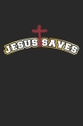 Jesus Saves: Monatsplaner, Termin-Kalender - Geschenk-Idee für gläubige Christen - A5 - 120 Seiten Cover Image