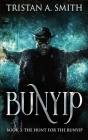 The Hunt For The Bunyip By Tristan A. Smith Cover Image