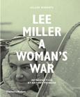 Lee Miller: A Woman's War Cover Image