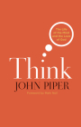 Think: The Life of the Mind and the Love of God Cover Image
