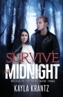 Survive at Midnight (Rituals of the Night #3) By Kayla Krantz, Wanderlust Ink &. Tome (Cover Design by) Cover Image