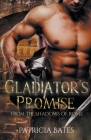 Gladiator's Promise By Patricia Bates Cover Image