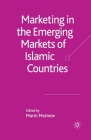 Marketing in the Emerging Markets of Islamic Countries Cover Image