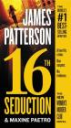 16th Seduction (A Women's Murder Club Thriller #16) By James Patterson, Maxine Paetro Cover Image