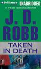 Taken in Death By J. D. Robb, Susan Ericksen (Read by) Cover Image