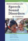 Interventions for Speech Sound Disorders in Children [With DVD] (Communication and Language Intervention #16) Cover Image