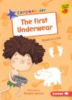 The First Underwear By Rebecca Lisle, Richard Watson (Illustrator) Cover Image
