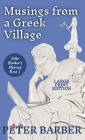 Musings from a Greek Village - Large Print Cover Image