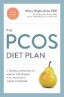 The PCOS Diet Plan, Second Edition: A Natural Approach to Health for Women with Polycystic Ovary Syndrome Cover Image