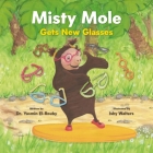 Misty Mole Gets New Glasses Cover Image