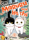 Cat Companions Maruru and Hachi Vol. 1 By Yuri Sonoda Cover Image