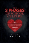 3 Phases of School Culture By Lloyd Knight Cover Image