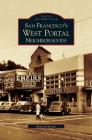 San Francisco's West Portal Neighborhoods By Richard Brandi Cover Image