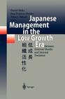 Japanese Management in the Low Growth Era: Between External Shocks and Internal Evolution By Daniel Dirks (Editor), Jean-Francois Huchet (Editor), Thierry Ribault (Editor) Cover Image