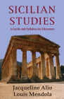 Sicilian Studies: A Guide and Syllabus for Educators Cover Image