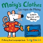 Maisy's Clothes La Ropa de Maisy: A Maisy Dual Language Book Cover Image